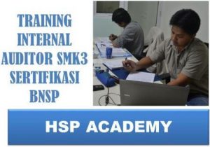 TRAINING INTERNAL AUDITOR SMK3 SERTIFIKASI BNSP